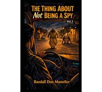 The Thing About Not Being A Spy, Vol. 2