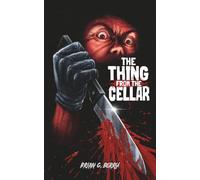 The Thing From The Cellar