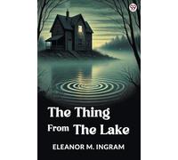 The Thing From The Lake