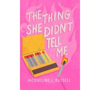 The Thing She Didn't Tell Me