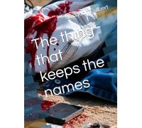 The thing that keeps the names