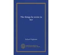 The things he wrote to her