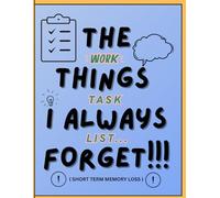 The Things I Always Forget: A Short-Term Memory Loss Task List & Handwriting Practice Book