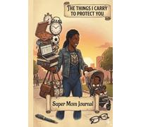The Things I Carry To Protect You: A Self Care Journal for Moms to write Daily Reflections, 10+ Positive Affirmations throughout the book, and Space to Write Your Thoughts, wins and fears.