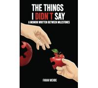 The Things I Didn't Say