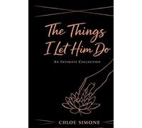 The Things I Let Him Do