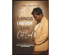 The Things I Never Said Out Loud