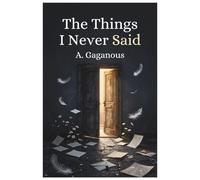 The Things I Never Said (The Door Series)