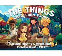 The Things Kids Learn Today: Gender Identity & Expression