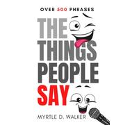 The Things People Say