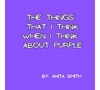 The things that I think when I think about purple: An Imagination & Five Senses Book for Ages 3-5