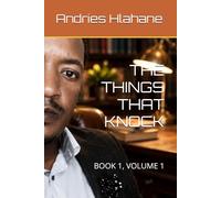 THE THINGS THAT KNOCK: BOOK 1, VOLUME 1