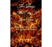 The Things That Say I Love You: A Story of Home, Family, and the Love We Carry