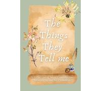 The Things They Tell Me: A Grandparent’s Journal to Capture the Sweet, Funny, and Precious Words of Their Grandkids