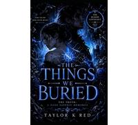 The Things We Buried: The True: a dark sapphic romance: 2 (The Blood Covenant)