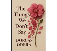 The Things We Don't Say