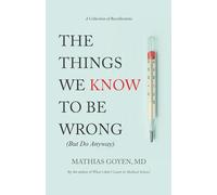 The Things We Know To Be Wrong (But Do Anyway): Moral Discomfort in Modern Medicine