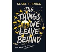 The Things We Leave Behind: Carnegie-shortlisted title