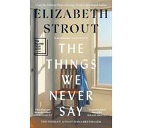 The Things We Never Say: Longlisted for the Booker Prize 2026