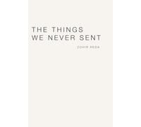 The Things We Never Sent