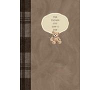 The Things You Don't See: A Guided Journal for Anxiety, Overthinking, Emotional Healing, Self-Discovery, and Mental Health with Prompts and Unsent Letters