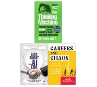 The Thinking Machine by Stephen Witt, Lead Smart in the AI Era by Amit Kumar Jain and Surbhi Jain & Careers and Chaos by Henry Blackwell 3 Books Collection Set