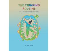 The Thinking Routine: Daily Brain Exercises Workbook