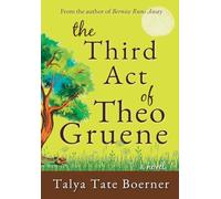 The Third Act of Theo Gruene