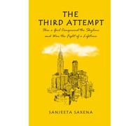 The Third Attempt: How a Girl Conquered the Skyline and Won the Fight of a Lifetime