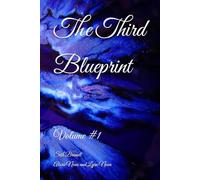 The Third Blueprint: Volume #1