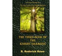 The Third Book of the Knight Shamans (The World of Paradigm Lost)