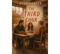 The Third Chair: A Cedar Mesa Polygamy Romance