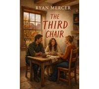 The Third Chair: A Cedar Mesa Polygamy Romance