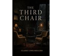 The Third Chair (The Third Chair Trilogy)