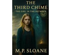 The Third Chime: The Girl in the Between: 3 (The Hollowvale Trilogy)