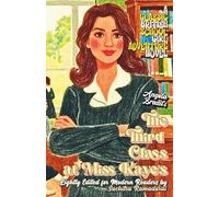 'THE THIRD CLASS AT MISS KAYE'S' by Angela Brazil; Lightly Edited for Modern Readers by Suchitra Ramadurai; Fresh Illustrations; Paperback Edition; ... Novel (Classic Schoolgirl Adventure Novels)