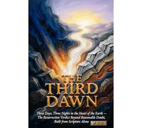THE THIRD DAWN Three Days, Three Nights in the Heart of the Earth: The Resurrection Verdict Beyond Reasonable Doubt, Built from Scripture Alone (Hard Life Problems Worth Solving)