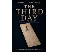 The Third Day: A Lieutenant Bellini Mystery (The Bellini Mysteries)