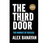 The Third Door: The Mindset of Success