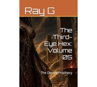The Third-Eye Hex: Volume 05: The Desert Prophecy: 5
