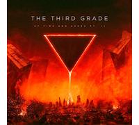 the Third Grade - Of Fire And Ashes Pt. 2