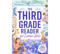 The Third Grade Reader for Curious Girls: Fun Short Stories for 3rd Graders to Boost Reading Skills with Comprehension Questions & Read-Along Audio (3rd Grade Reading Books for Girls & Boys)