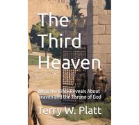 The Third Heaven: What the Bible Reveals About Heaven and the Throne of God (The Evening Path Series)