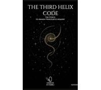 The third helix code. The 33 keys to awaken your subtle memory