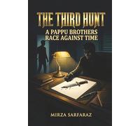 THE THIRD HUNT: A PAPPU BROTHERS RACE AGAINST TIME
