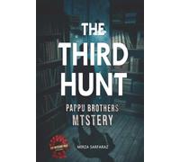 THE THIRD HUNT: A PAPPU BROTHERS RACE AGAINST TIME (Pappu Brothers Mystery)