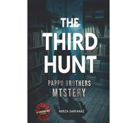 THE THIRD HUNT: A PAPPU BROTHERS RACE AGAINST TIME (Pappu Brothers Mystery)
