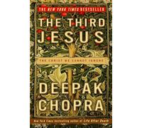 The Third Jesus: The Christ We Cannot Ignore