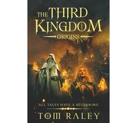 The Third Kingdom - Origins: Every Tale has a Beginning