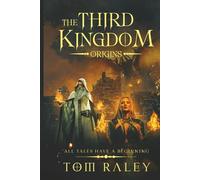 The Third Kingdom - Origins: Every Tale has a Beginning